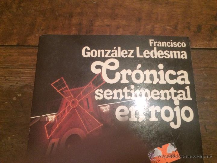 Libros: libro completo de francisco gonzalez ledesma; cronica sentimental en rojo - Foto 3