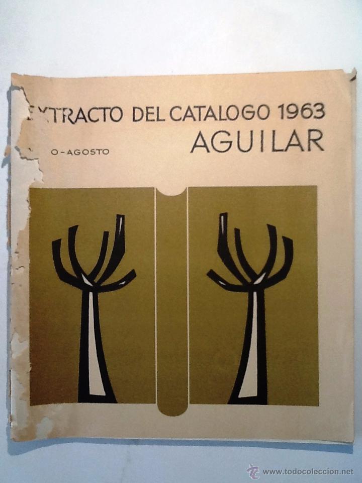 Libros: EXTRACTO DEL CATALOGO DE AGUILAR . 1963. - Foto 1