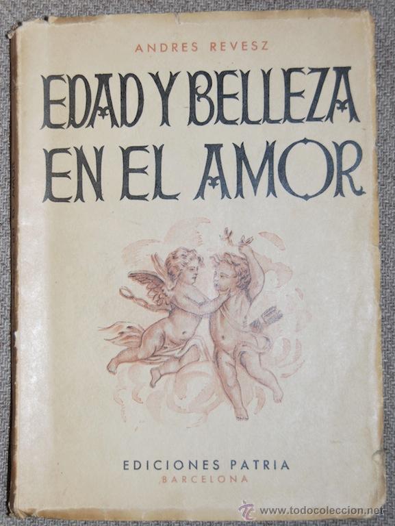 Libros: EDAD Y BELLEZA EN EL AMOR - REVESZ, Andr&eacute;s - Foto 1