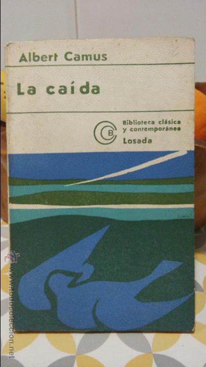 Libros: LA CA&Iacute;DA. - ALBERT CAMUS. Losada. Buenos Aires. 1974. - Foto 1
