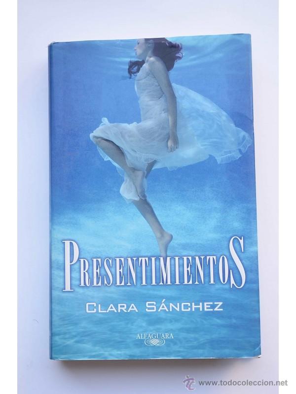 Libros: Presentimientos - S&Aacute;NCHEZ, Clara - Foto 1