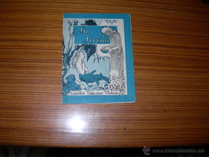 Libros: CUENTOS SELECTOS MOLINO  N&ordm; 7  LA SIRENA  EDITA MOLINO - Foto 1