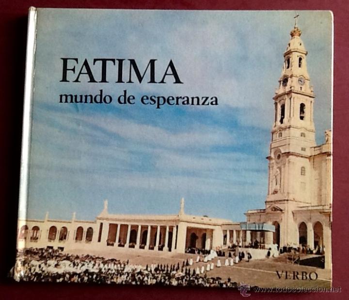 Libros: FATIMA MUNDO DE ESPERANZA. CINCUENTENARIO DE LAS APARICIONES 1967. ENVIO INCLUIDO EN EL PRECIO.