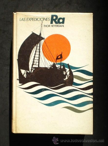 Libros: Thor Heyerdahl: Las expediciones Ra, C&iacute;rculo de Lectores, 1972 - Foto 1