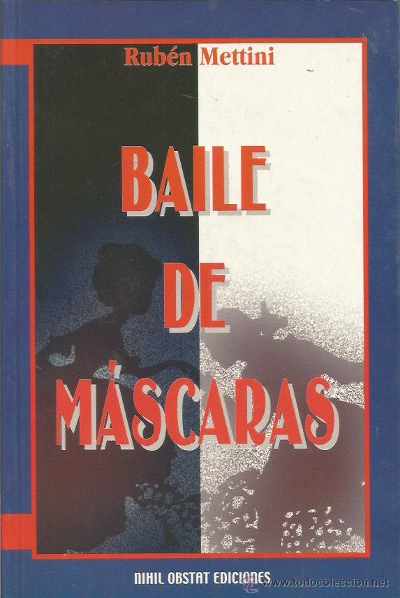 Libros: BAILE DE M&Aacute;SCARAS - Mettini,Rub&eacute;n - Foto 1