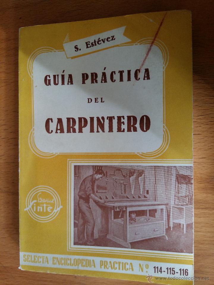 Libros: Gu&iacute;a pr&aacute;ctica del carpintero, n&ordm; 114-115-116 - Foto 1