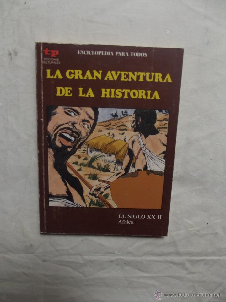 B&uuml;cher: LA GRAN AVENTURA DE LA HISTORIA - EL SIGLO XX II AFRICA