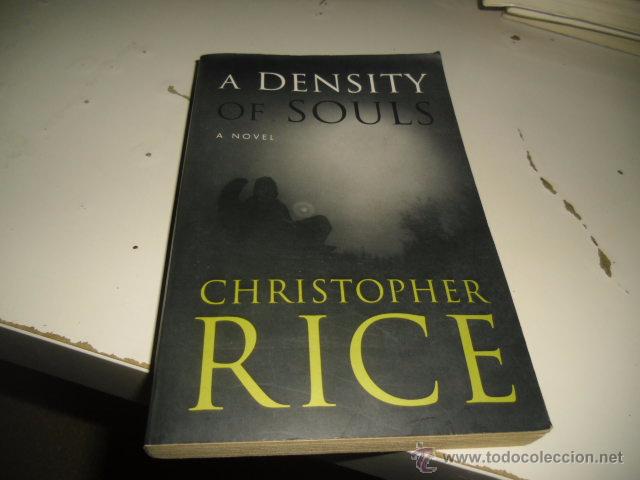 Libros: G-65 LIBRO EN INGLES A DENSITY OF SOULS A NOVEL CHRISTOPHER RICE - Foto 1