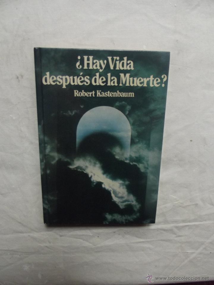 Libros: &iquest; HAY VIDA DESPUES DE LA MUERTE ? DE ROBERT KASTENBAUM - Foto 1