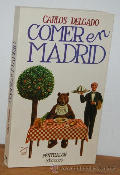 Libros: COMER EN MADRID - CARLOS DELGADO - Foto 1