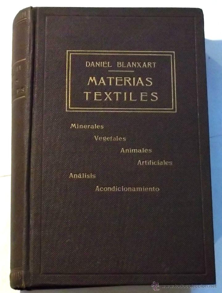Libros: MATERIAS TEXTILES - DANIEL BLANXART - A&Ntilde;O 1946 - Foto 1