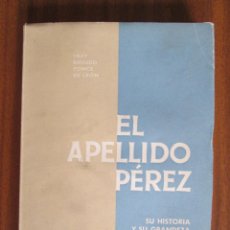 Libros: EL APELLIDO PÉREZ • SU HISTORIA Y SU GRANDEZA. Lote 55084683