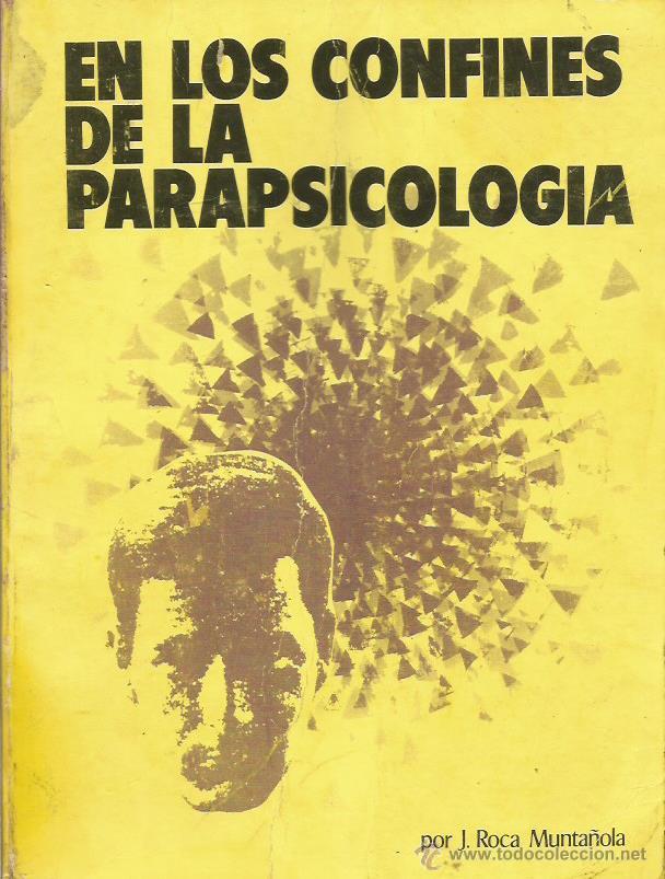 Libros: EN LOS CONFINES DE LA PARAPSICOLOG&Iacute;A - Roca Munta&ntilde;ola,J. - Foto 1