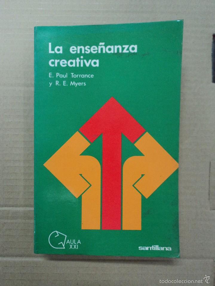 Libros: La ense&ntilde;anza creativa - E. Paul Torrance y R. E. Myers - Foto 1