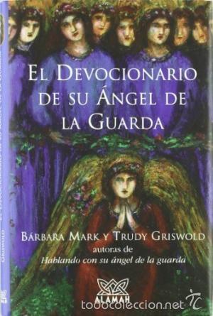 Libros: El devocionario de su &aacute;ngel de la guarda. B&aacute;rbara Mark y Trudy Griswold