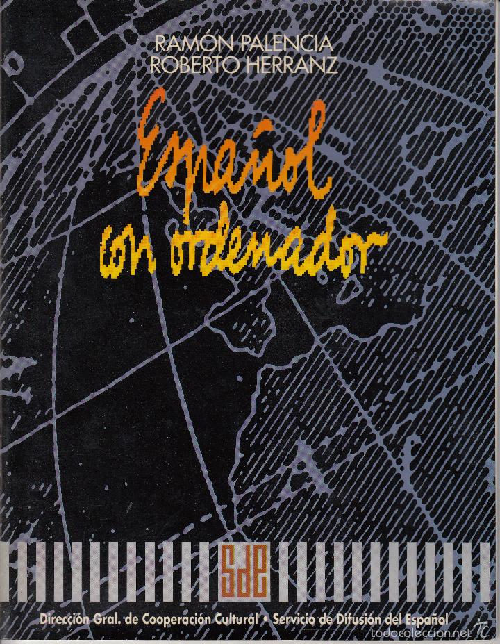 Libros: ESPA&Ntilde;OL CON ORDENADOR. JUEGOS PARA LA ENSE&Ntilde;ANZA DEL ESPA&Ntilde;OL COMO LENGUA SEGUNDA EN DISKETE.