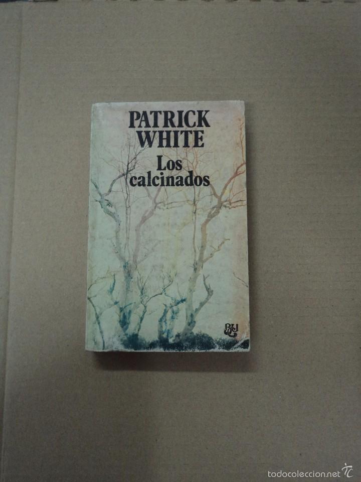 Libros: Patrick White - los calcinados - Foto 1