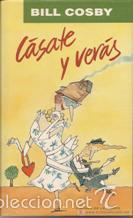 Libros: CASATE Y VERAS - BILL COSBY - Foto 1