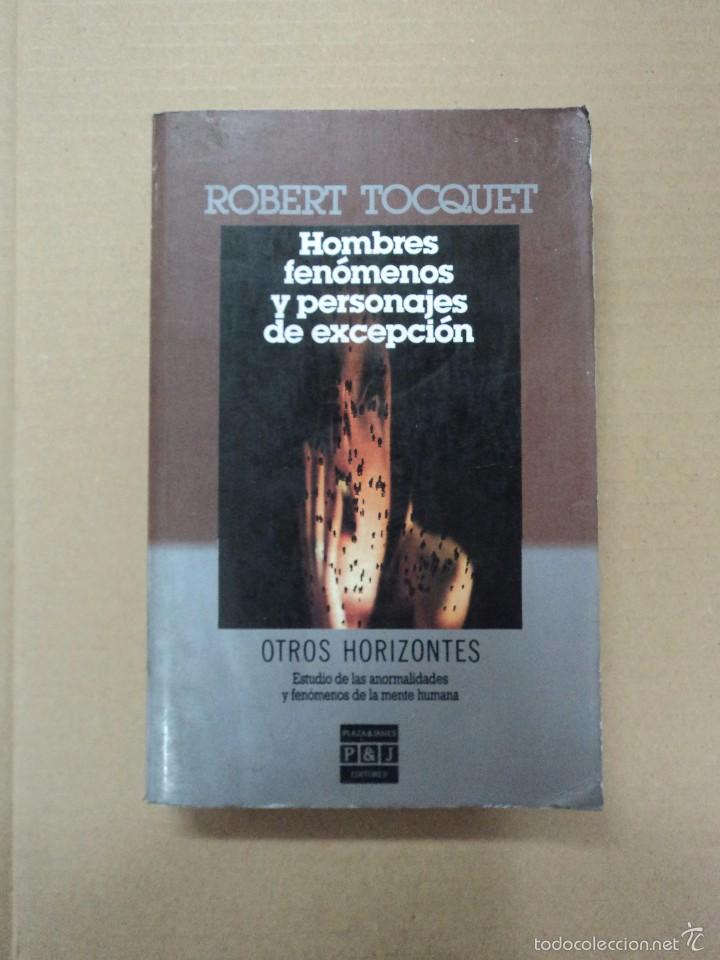 Libros: Hombres fen&oacute;menos y personajes de excepci&oacute;n - Robert Tocquet - Foto 1