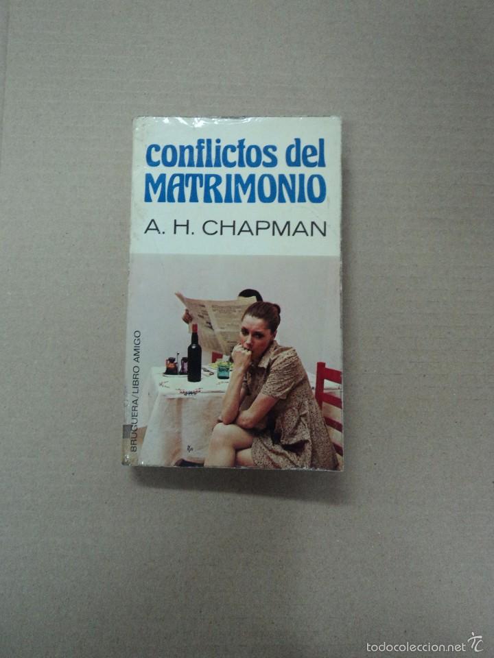 Libros: Conflictos del Matrimonio - A. H. Chapman - Foto 1
