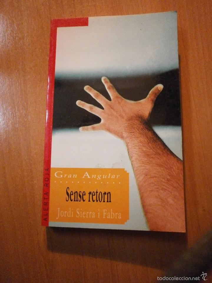 Libros: GRAN ANGULAR -- SENSE RETORN -JORDI SIERRA I FABRA - Foto 1
