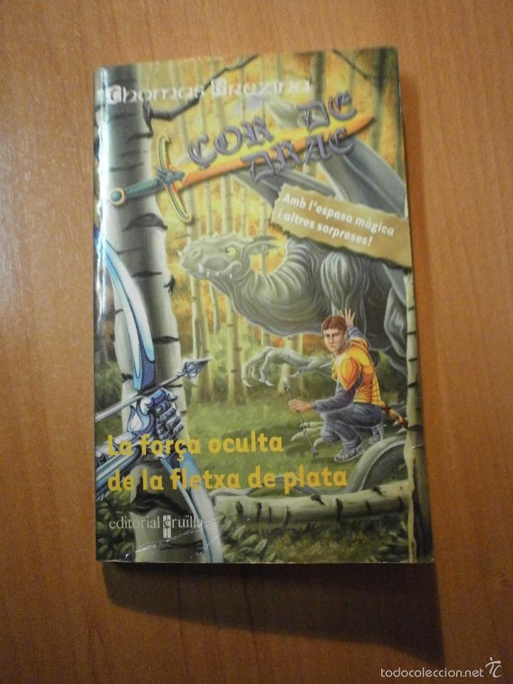 Libros: THOMAS BREZINA - LA FOR&Ccedil;A OCULPA DE LA FLETXA DE PLATA - Foto 1