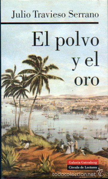Libros: EL POLVO Y EL ORO. 2&ordf; edici&oacute;n. - Foto 1