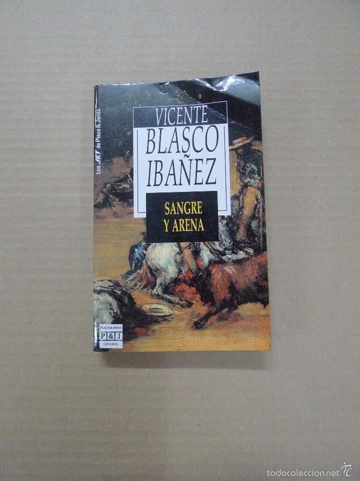 Libros: Sangre y Arena - Vicente Blasco Iba&ntilde;&eacute;z - Foto 1
