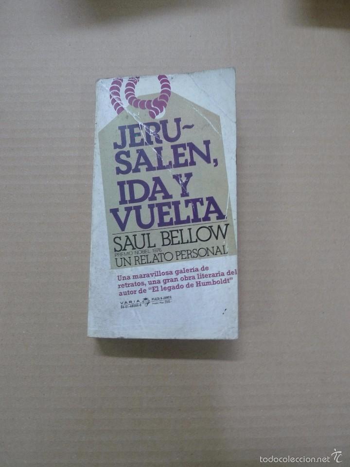 Libros: Jerusal&eacute;n ida y vuelta - Saul Bellow - Foto 1
