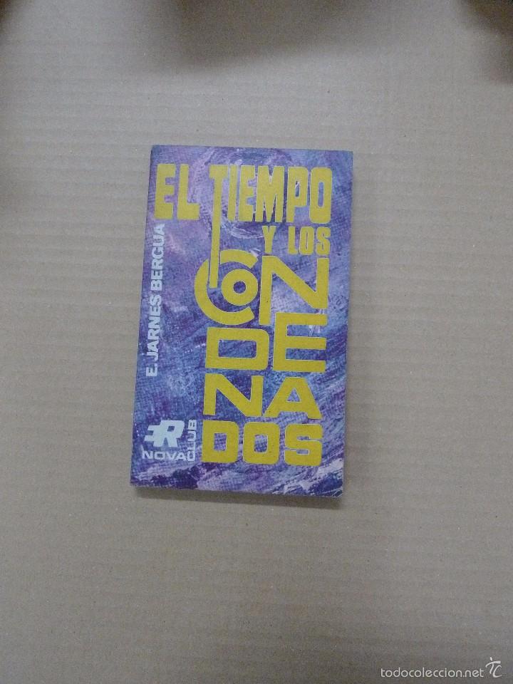 Libros: El tiempo y los condenados - E. Jarnes Bergua