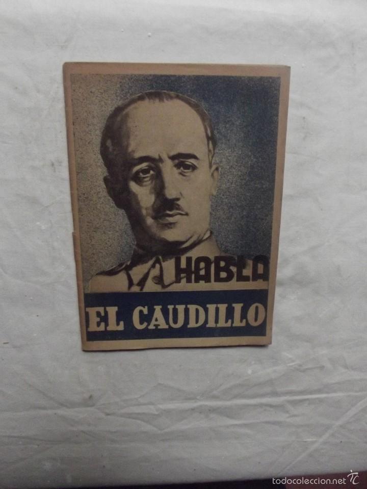 Libros: HABLA EL CAUDILLO - Foto 1
