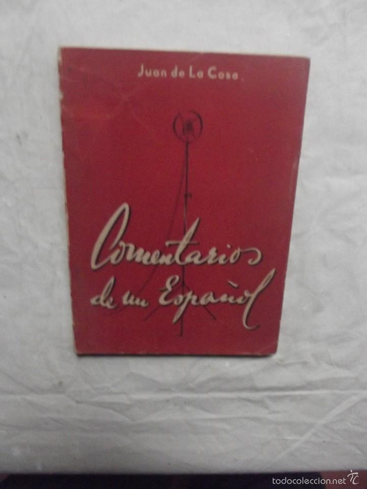 Libros: COMENTARIOS DE UN ESPA&Ntilde;OL POR JUAN DE LA COSA - Foto 1