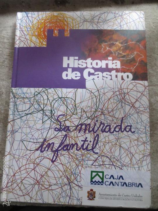 Libros: historia de castro. la mirada infantil. castro urdiales. santander. - Foto 1