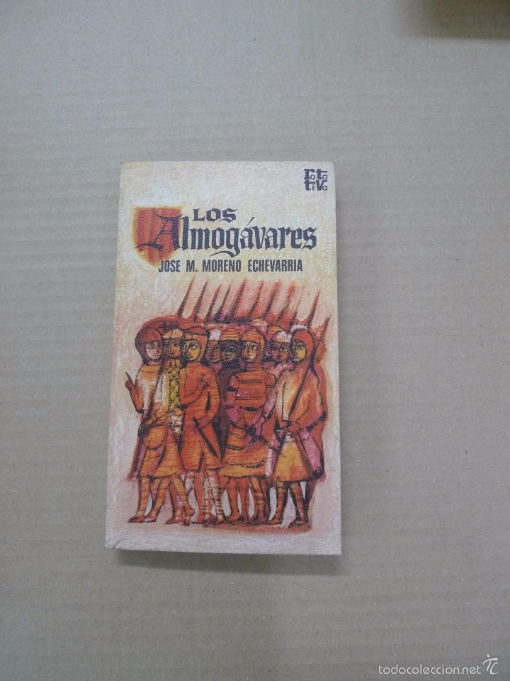 Libros: Los Almog&aacute;vares - Jos&eacute; M. Moreno Echevarria - Foto 1
