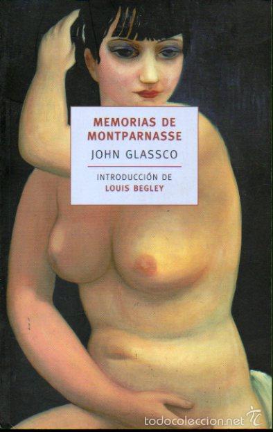 Libros: MEMORIAS DE MONTPARNASSE. Introducci&oacute;n de Louis Begley. - Foto 1