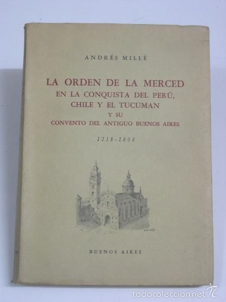books: LA ORDEN DE LA MERCED EN LA CONQUISTA DEL PERU, CHILE Y TUCUMAN Y - Mille, Andres