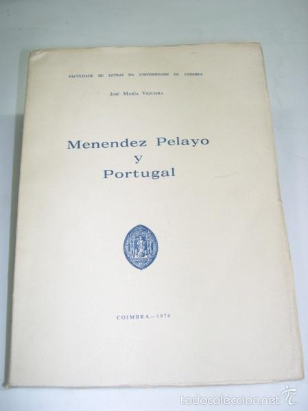 books: MENENDEZ PELAYO Y PORTUGAL - Viqueira, Jose Maria