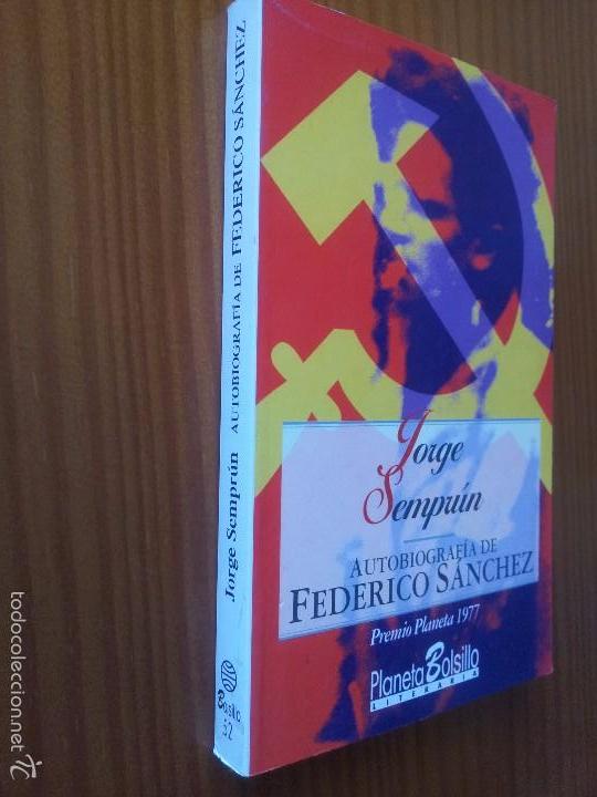 Libros: Autobiografia de Federico Sanchez -- Jorge Sempr&uacute;n - Foto 2