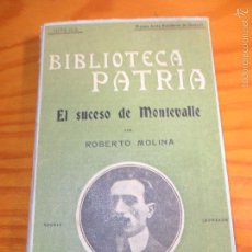 Libros: EL SUCESO DE MONTEVALLE - ROBERTO MOLINA - BIBLIOTECA PATRIA TOMO: CLX- NOVELA LAUREADA.. Lote 55815932