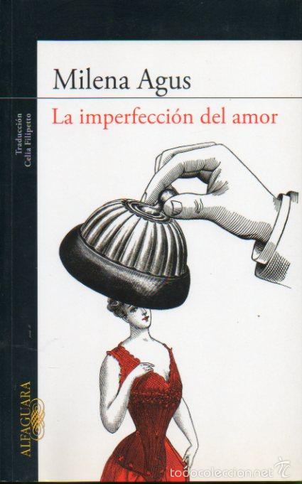 Libros: LA IMPERFECCI&Oacute;N DEL AMOR. - Foto 1