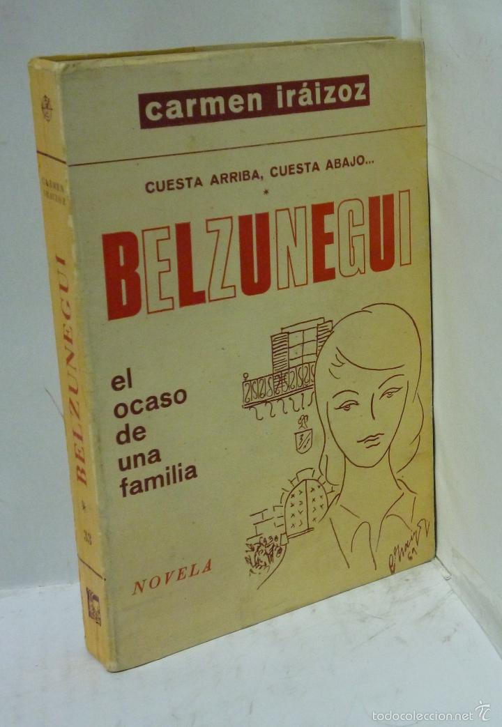 Livros em segunda m&atilde;o: CUESTA ARRIBA, CUESTA ABAJO... / BELZUNEGUI , EL OCASO DE UNA FAMILIA - Iraioz, Carmen