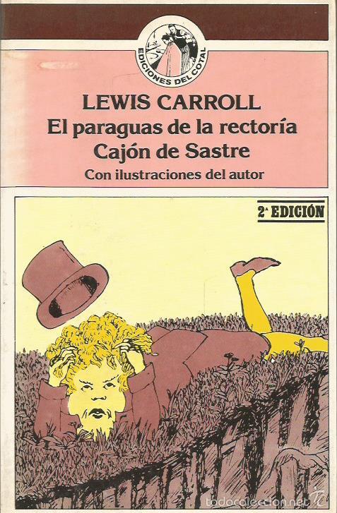 Libros: EL PARAGUAS DE LA RECTOR&Iacute;A/CAJ&Oacute;N DE SASTRE - Carroll,Lewis - Foto 1