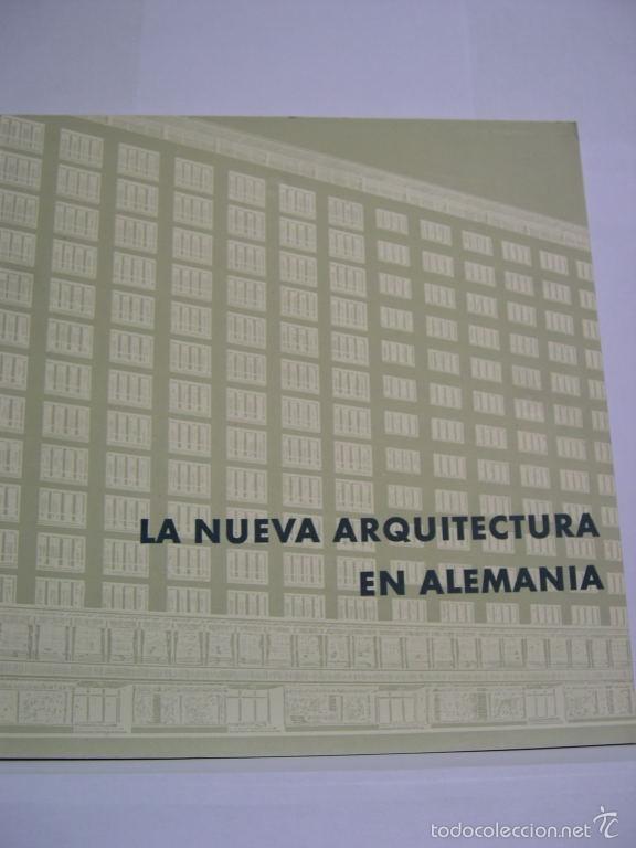 B&uuml;cher: LA NUEVA ARQUITECTURA EN ALEMANIA - Werner, Bruno E