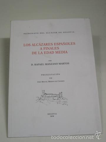 Libros: LOS ALCAZARES ESPA&Ntilde;OLES A FINALES DE LA EDAD MEDIA - Manzano Martos, Rafael