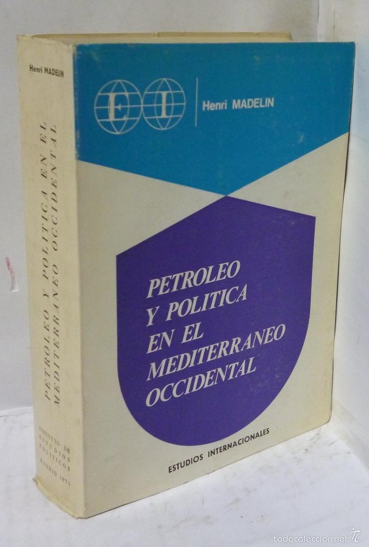 books: PETROLEO Y POLITICA EN EL MEDITERRANEO OCCIDENTAL - Madelin, Henri
