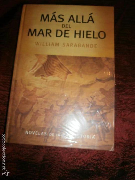 Libros: M&Aacute;S ALL&Aacute; DEL MAR DE HIELO / WILLIAM SARABANDE - Foto 1