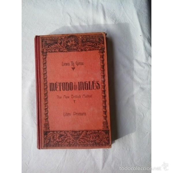 Libros: M&eacute;todo de Ingl&eacute;s. Lewis Th. Girau. Libro primero. The New British Method - Foto 1
