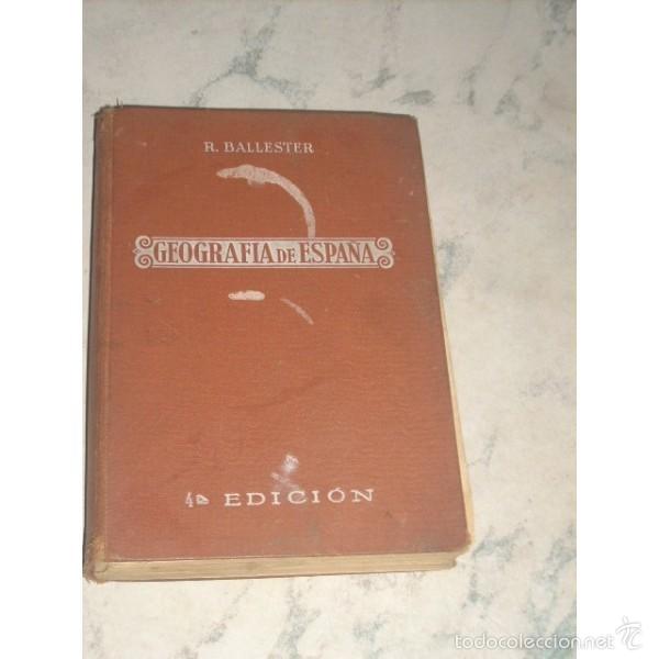Libros: Geograf&iacute;a de Espa&ntilde;a. R. Ballester - Foto 1