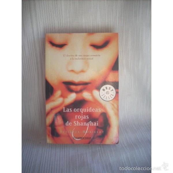 Libros: Las orqu&iacute;deas rojas de Shanghai. Juliette Morillot - Foto 1
