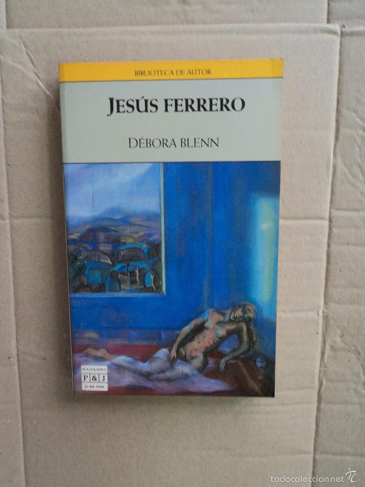 Libros: D&eacute;bora blenn - Jes&uacute;s Ferrero - Foto 1